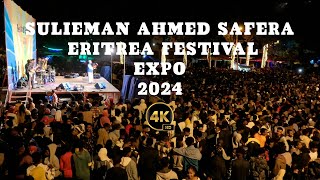 ERITREA4K EXPO 2024 SULIEMAN AHMED  TELAY MESENQO [upl. by Aseral]