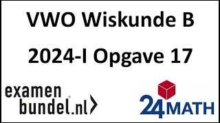 Eindexamen vwo wiskunde B 2024I Opgave 17 [upl. by Ellwood]