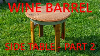 Wine Barrel Side Table Part 2 [upl. by Harland395]