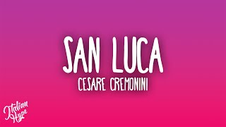 Cesare Cremonini  San Luca feat Luca Carboni [upl. by Riley]