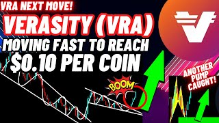 Verasity VRA Moving Fast To Reach 010 Per Coin [upl. by Norven]