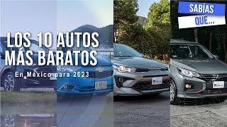 Los 10 autos más baratos en México para 2023  Autocosmos [upl. by Ahsinuq979]