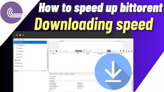 How To Speed Up Bittorrent Download Speed  Increase Download Speed [upl. by Aliel648]