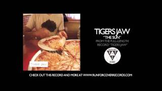 Tigers Jaw  The Sun Official Audio [upl. by Leopoldeen]