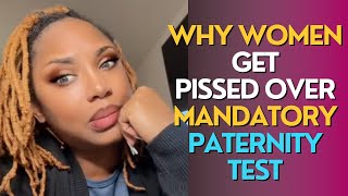 why women are against mandatory paternity test [upl. by Leamsi579]