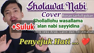 Sholawat Nabi  Shollallohu wasallama alan nabu sayyidina  cover ronan saefull t Lirik lengkap [upl. by Maxie]