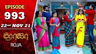 ROJA Serial  Episode 993  22nd Nov 2021  Priyanka  Sibbu Suryan  Saregama TV Shows Tamil [upl. by Eldred761]