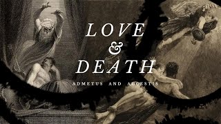 ADMETUS ALCESTIS AND THE DEATH [upl. by Lasorella]