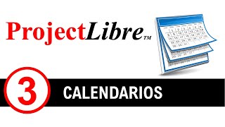 ProjectLibre  Administración de calendarios [upl. by Llerehs]