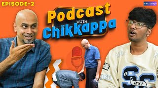 Podcast With Chikkappa  Episode  2  Sketch Comedy  MetroSaga [upl. by Sinnod767]