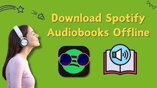 Download Spotify AudioBooks for Offline Listening  Latest Updated [upl. by Oemor]