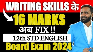 WRITING SKILLS के 16 MARKS अब FIX  12th STD ENGLISH  BOARD EXAM 2024  PRADEEP GIRI SIR [upl. by Imelda]