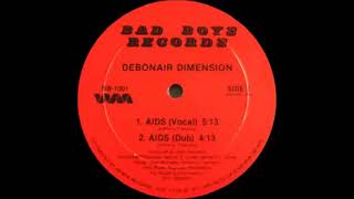 Debonair Dimension Aids Dub 1988 Bad Boys Records Wemiix Records Inc [upl. by Holbrook101]