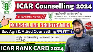 ICAR Counselling Registration Start  ICAR 2024 Complete Counseling Process  ICAR Rank Card 2024 [upl. by Llebiram]