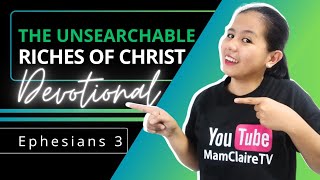 THE UNSEARCHABLE RICHES OF CHRIST – Daily Devotional [upl. by Marji433]