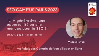 LIA générative une opportunité ou une menace pour le SEO   Vincent Terrasi [upl. by Yartnoed]