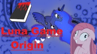 Luna game Origins demo MLP Creepypasta [upl. by Acacia71]