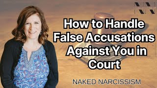 How to Defend Yourself Against False Accusations In Court  5 Tips to Handle False Allegation [upl. by Iloj749]