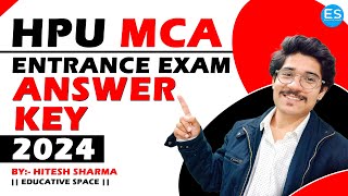 HPU MCA Entrance Exam 2024 Answer Key  HPU MCA Answer Key 2024 [upl. by Norean573]