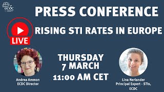 ECDC press conference  7 March  Rising STI Rates in Europe [upl. by Whipple]