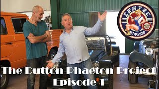 The Dutton Phaeton Project Episode 1 [upl. by Sualokcin191]