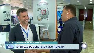 UNIMAR em Marília recebe 30ª edição do congresso de Ortopedia [upl. by Sallyann]