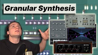 HOW TO GRANULAR SYNTHESIS LIKE A GOD 4 Methods [upl. by Revert]