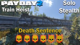 Payday 2  Train Heist  SOLO  STEALTH  DSOD [upl. by Legnaesoj64]