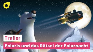 POLARIS und das Rätsel der Polarnacht  Trailer [upl. by Kammerer]