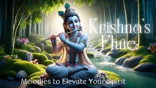 Krishnas Flute Melodies to Elevate Your Spirit  Meditation Music Relax Mind Body [upl. by Yenoh]