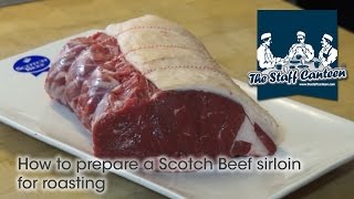 How to prepare a Scotch Beef sirloin for roasting [upl. by Adrahc]