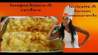 lasagna bianca di verdure [upl. by Assedo]