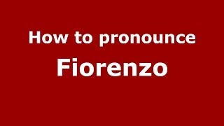 How to pronounce Fiorenzo ItalianItaly  PronounceNamescom [upl. by Lleon44]