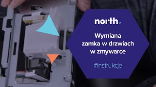 Jak wymienić zamek w drzwiach zmywarki Części zamienne do naprawy AGD  Northpl [upl. by Court]