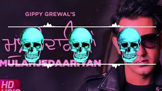 Mulahjedaariyan Gippy Grewal  Dj Remix Song  Mulahjedaariyan Punjabi  Dj Remix Song [upl. by Ahsinar97]