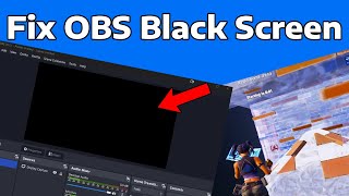 How To Fix OBS Black Screen in Game Capture or Display Capture [upl. by Haet]