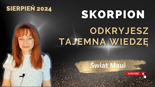 SKORPION SIERPIEŃ2024 ODKRYJESZ TAJEMNĄ WIEDZĘ Channeling Tarot Energia medium swiatmaui [upl. by Divadnhoj903]