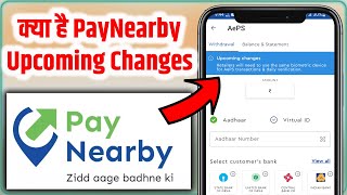 PayNearby Update 538  Upcoming Changes in AePS  INVALID DEVICE  Multiple Device Login Error [upl. by Lusty]