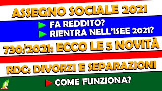 ASSEGNO SOCIALE 2021 fa reddito Aumenta lISEE  7302021 le 5 NOVITÀ RDCseparazioni e divorzi [upl. by Annawik369]