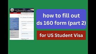 how to fill out ds 160 form for US Student Visa part 2 [upl. by Slohcin]