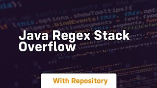 java regex stack overflow [upl. by Otsuaf727]