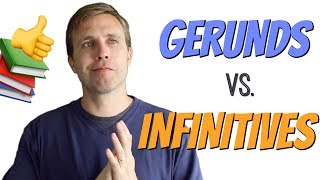 Gerunds vs Infinitives  Advanced Grammar Lesson [upl. by Worlock]