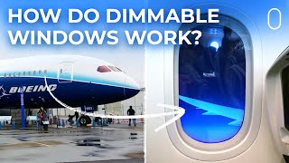 How The Boeing 787 Dreamliners Dimmable Windows Work [upl. by Esina]