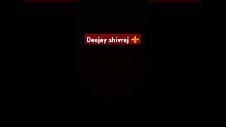 ncp song deejay shivraj ⚜️ deejay [upl. by Loredo]