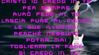 Cristo io credo in Te CON TESTO  Lord I believe in You in Italian [upl. by Dekeles]