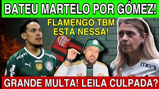 ATENÇÃO PERIGOSO MULTA PODE CHEGAR AO PALMEIRAS  GÓMEZ BATEU O MARTELO SOBRE SAÍDA [upl. by Aleekat]