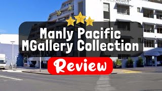 Manly Pacific MGallery Collection Sydney Review  Is This Hotel Worth It [upl. by Moule453]