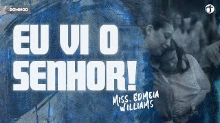 quotEu vi o Senhorquot  Miss Edméia Williams [upl. by Guthry]