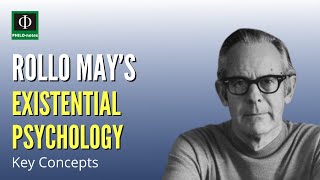 Rollo May’s Existential Psychology Key Concepts [upl. by Connell]