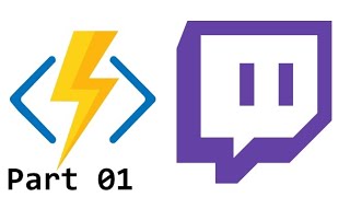 Building Azure Functions for Twitch Stream Notifications  Part 01 [upl. by Fillian]